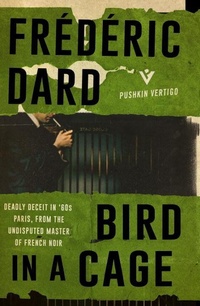 Enlarge image Cover: Bird in a Cage - Pushkin Vertigo