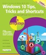 Cover: Windows 10 Tips, Tricks & Shortcuts in easy steps - In Easy Steps Limited