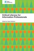 Cover: Critical Literacy for Information Professionals - Facet Publishing