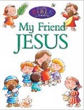 Cover: My Friend Jesus - Candle Books