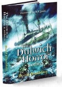 Enlarge image Cover: The Dulwich Horror and Others - PS Publishing