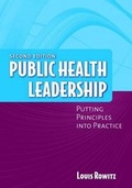 Cover: Public Health Leadership: Putting Principles into Practice - Jones and Bartlett Publishers, Inc