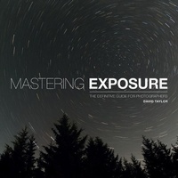 Abbildung von: Mastering Exposure - Ammonite Press