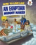 Cover: An Egyptian Mummy Maker - Hungry Tomato Ltd