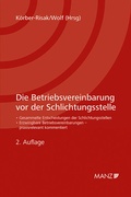 Cover: Die Betriebsvereinbarung vor der Schlichtungsstelle - Manz