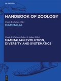 Cover: Handbook of Zoology. Mammalia / Mammalian Evolution, Diversity and Systematics - De Gruyter