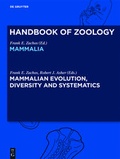 Cover: Handbook of Zoology/ Handbuch der Zoologie. Handbook of Zoology. Mammalia / Mammalian Evolution, Diversity and Systematics - De Gruyter