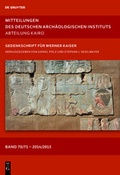 Cover: Mitteilungen des Deutschen Arch&auml;ologischen Instituts, Abteilung Kairo / 2014/15 - De Gruyter