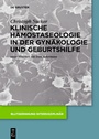 Bild: Klinische Hämostaseologie in der Gynäkologie und Geburtshilfe - De Gruyter