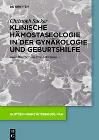 Abbildung von: Klinische Hämostaseologie in der Gynäkologie und Geburtshilfe - De Gruyter