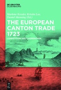 Cover: The European Canton Trade 1723 - De Gruyter Oldenbourg