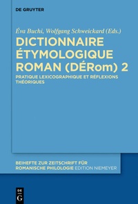 Abbildung von: Dictionnaire Étymologique Roman (DÉRom) 2 - De Gruyter