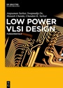 Cover: Low Power VLSI Design - De Gruyter Oldenbourg