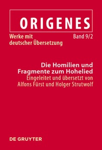 Abbildung von: Die Homilien und Fragmente zum Hohelied - De Gruyter