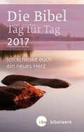 Cover: Die Bibel Tag f&uuml;r Tag 2017 / Gro&szlig;ausgabe - Verlag Katholisches Bibelwerk GmbH