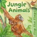 Cover: Flip the Flaps: Jungle Animals - Kingfisher Books Ltd