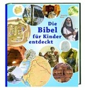 Cover: Die Bibel f&uuml;r Kinder entdeckt - Verlag Katholisches Bibelwerk GmbH