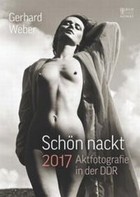 Abbildung von: Schön nackt 2017 - Bild u. Heimat