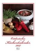 Cover: Ostdeutscher K&uuml;chenkalender 2017 - Bild u. Heimat