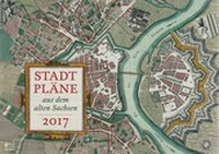 Abbildung von: Stadtpläne aus dem alten Sachsen 2017 - Bild u. Heimat