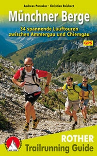 Abbildung von: Trailrunning Guide Münchner Berge - Rother Bergverlag