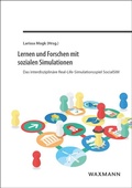 Cover: Lernen und Forschen mit sozialen Simulationen - Waxmann