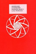 Cover: Die Genese des utopischen Denkens / Die Genese des utopischen Denkens, Band 2 - Materialis