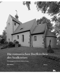 Cover: Die romanischen Dorfkirchen des Saalkreises - Landesamt f. Denkmalpflege u. Arch&auml;ologie Sachsen-Anhalt