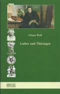 Cover: Luther und Th&uuml;ringen - Verlag Vopelius