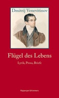 Cover: Fl&uuml;gel des Lebens. Lyrik, Prosa, Briefe - Ripperger & Kremers Verlag