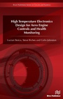 Cover: High Temperature Electronics Design for Aero Engine Controls and Health Monitoring - River Publishers