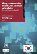 Cover: Rising Concentration in Asia-Latin American Value Chains - United Nations