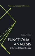 Cover: Functional Analysis: Entering Hilbert Space - World Scientific Publishing Co Pte Ltd