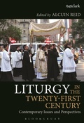 Cover: Liturgy in the Twenty-First Century - T.& T.Clark Ltd