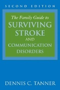 Cover: The Family Guide to Surviving Stroke and Communication Disorders - Jones and Bartlett Publishers, Inc