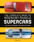 Cover: The Complete Book of American Muscle Supercars - Motorbooks