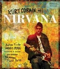 Cover: Kurt Cobain and Nirvana - Updated Edition - Voyageur Press