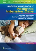 Cover: Rogers' Handbook of Pediatric Intensive Care - Lippincott Williams and Wilkins