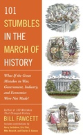 Cover: 101 Stumbles in the March of History - Berkley