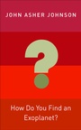 Cover: How Do You Find an Exoplanet? - Princeton University Press