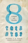 Cover: Eight Women of Faith - Crossway Books