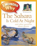 Cover: I Wonder Why The Sahara Is Cold At Night - Kingfisher Books Ltd