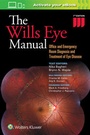 Cover: The Wills Eye Manual - Lippincott Williams and Wilkins