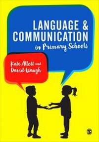Enlarge image Cover: Language and Communication in Primary Schools - SAGE Publications Ltd