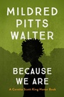 Cover: Because We Are - Open Road Media Teen & Tween