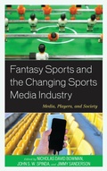 Cover: Fantasy Sports and the Changing Sports Media Industry - Lexington Books