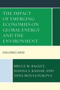Cover: The Impact of Emerging Economies on Global Energy and the Environment - Lexington Books