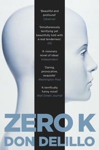 Enlarge image Cover: Zero K - Picador