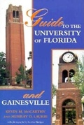 Cover: Guide to the University of Florida and Gainesville - Pineapple Press Inc.,U.S.