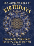 Cover: The Complete Book of Birthdays: Volume 1 - Wellfleet Press